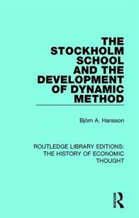 Couverture_The Stockholm School And The Development Of Dynamic Method