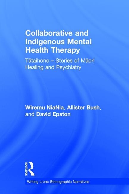 Front cover_Collaborative And Indigenous Mental Health Therapy