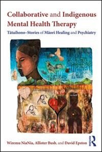Front cover_Collaborative And Indigenous Mental Health Therapy