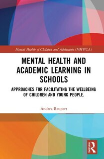 Front cover_Mental Health and Academic Learning in Schools