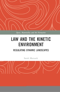 Couverture_Law And The Kinetic Environment