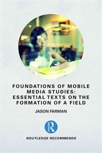 Couverture_Foundations Of Mobile Media Studies