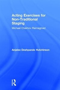 Front cover_Acting Exercises For Non-traditional Staging