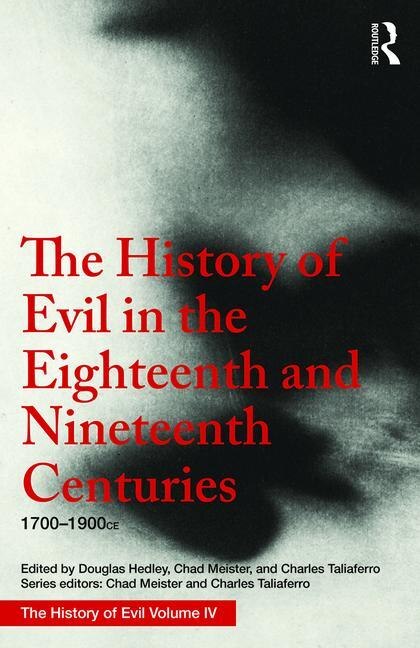 Front cover_The History Of Evil In The Eighteenth And Nineteenth Centuries