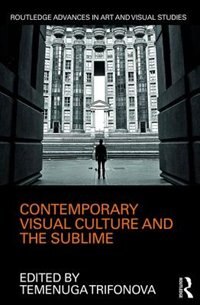 Couverture_Contemporary Visual Culture And The Sublime
