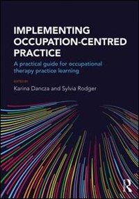 Front cover_Implementing Occupation-centred Practice