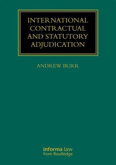 Front cover_International Contractual And Statutory Adjudication