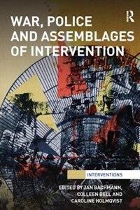 Front cover_War, Police And Assemblages Of Intervention