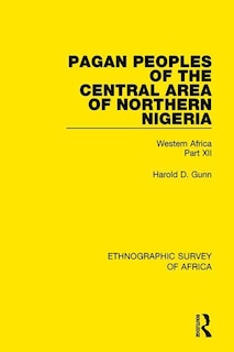 Front cover_Pagan Peoples Of The Central Area Of Northern Nigeria