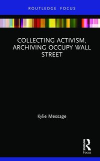 Couverture_Collecting Activism, Archiving Occupy Wall Street