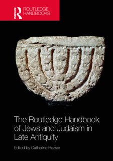 Front cover_Routledge Handbook of Jews and Judaism in Late Antiquity