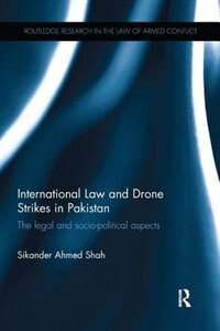 Front cover_International Law And Drone Strikes In Pakistan