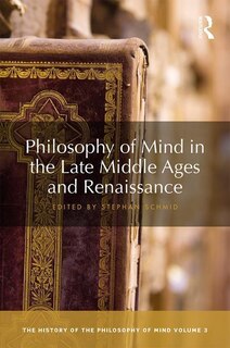 Couverture_Philosophy Of Mind In The Late Middle Ages And Renaissance