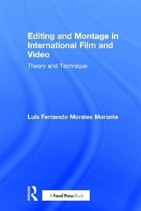 Front cover_Editing And Montage In International Film And Video
