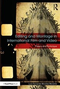Front cover_Editing And Montage In International Film And Video