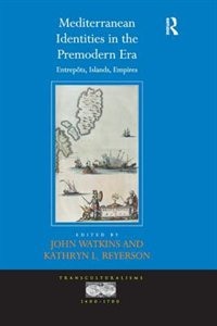 Couverture_Mediterranean Identities In The Premodern Era