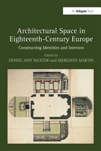Couverture_Architectural Space In Eighteenth-century Europe