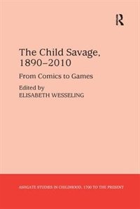 Front cover_The Child Savage, 1890-2010