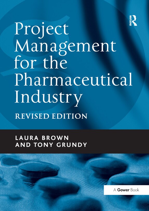 Front cover_Project Management For The Pharmaceutical Industry