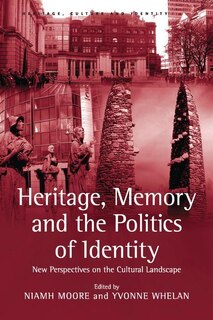 Couverture_Heritage, Memory And The Politics Of Identity