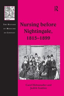 Front cover_Nursing Before Nightingale, 1815-1899