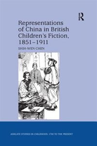 Front cover_Representations Of China In British Children's Fiction, 1851-1911