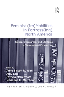 Front cover_Feminist (Im)Mobilities in Fortress(ing) North America