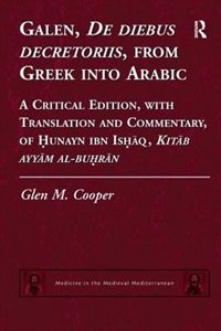 Front cover_Galen, De Diebus Decretoriis, From Greek Into Arabic