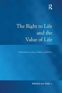 Couverture_The Right to Life and the Value of Life