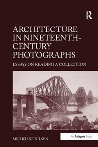 Couverture_Architecture In Nineteenth-century Photographs