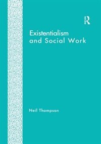 Front cover_Existentialism And Social Work
