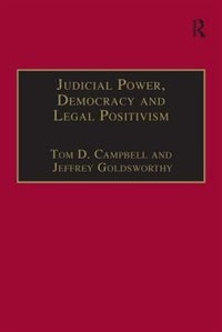 Judicial Power, Democracy And Legal Positivism