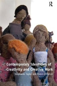 Front cover_Contemporary Identities Of Creativity And Creative Work