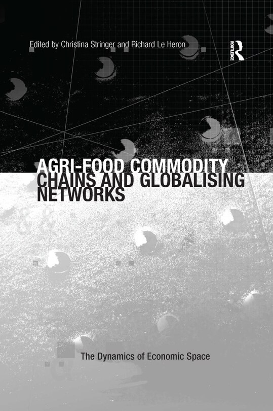 Front cover_Agri-food Commodity Chains And Globalising Networks