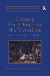 Front cover_Literary Bric-a-brac And The Victorians