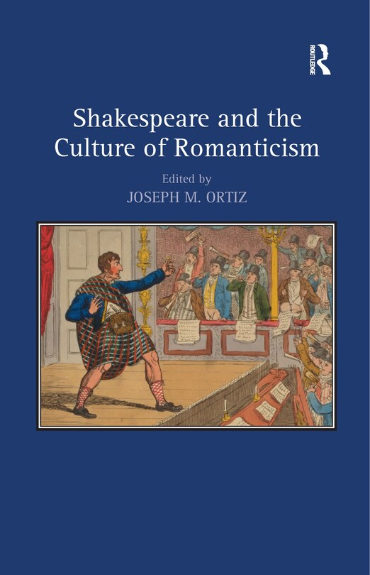Front cover_Shakespeare And The Culture Of Romanticism