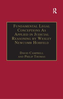 Fundamental Legal Conceptions As Applied In Judicial Reasoning By Wesley Newcomb Hohfeld