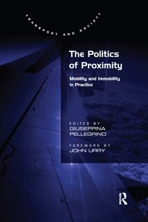 Front cover_The Politics Of Proximity