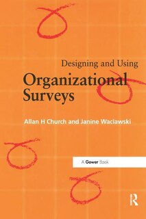 Front cover_Designing And Using Organizational Surveys