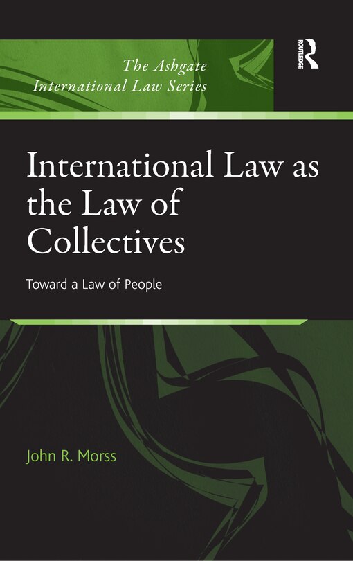 Couverture_International Law As The Law Of Collectives