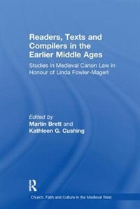 Front cover_Readers, Texts And Compilers In The Earlier Middle Ages