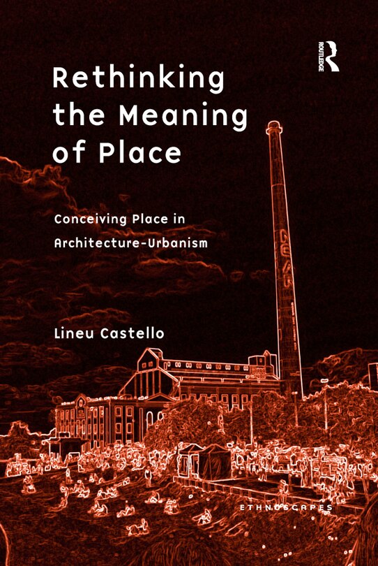 Front cover_Rethinking The Meaning Of Place