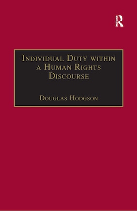 Individual Duty Within A Human Rights Discourse