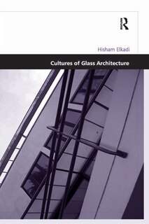 Front cover_Cultures Of Glass Architecture