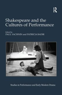 Front cover_Shakespeare And The Cultures Of Performance