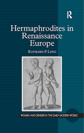 Hermaphrodites In Renaissance Europe