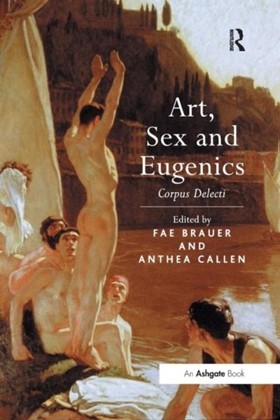 Front cover_Art, Sex And Eugenics