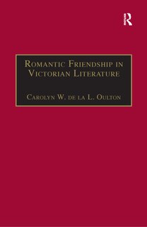 Front cover_Romantic Friendship In Victorian Literature