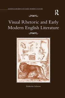 Front cover_Visual Rhetoric And Early Modern English Literature