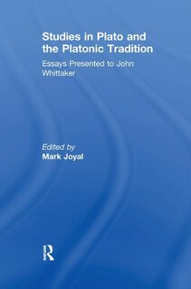 Front cover_Studies In Plato And The Platonic Tradition